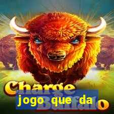 jogo que da dinheiro de verdade sem precisar depositar